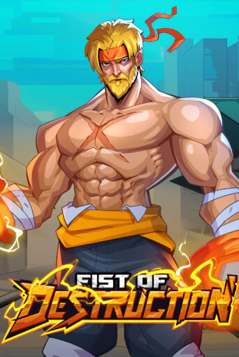 Fist of Destruction