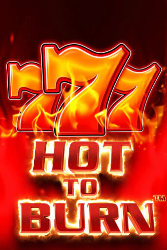 Hot to Burn