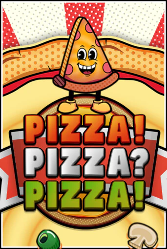 Pizza! Pizza? Pizza!