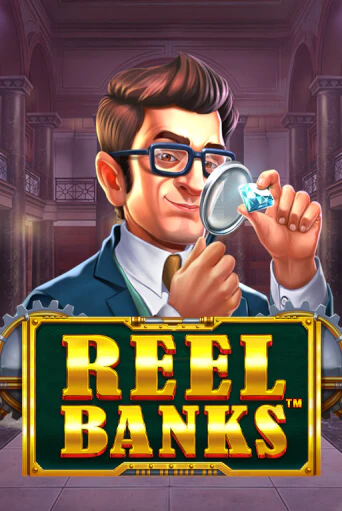 Reel Banks