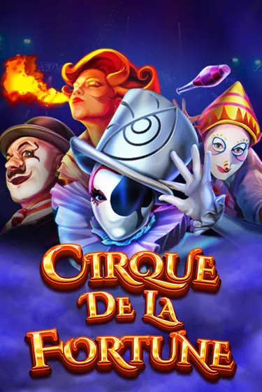 Cirque De La Fortune