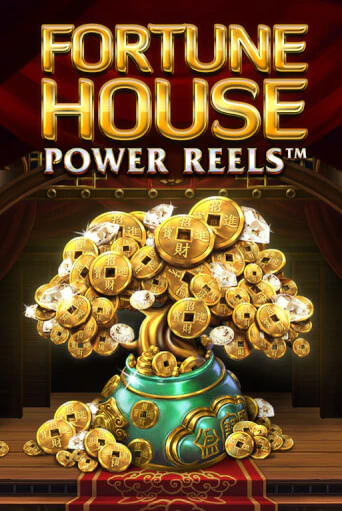 Fortune House Power Reels