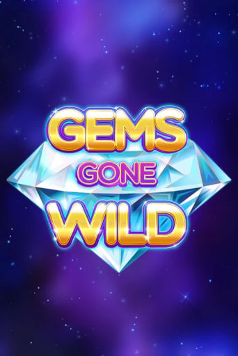 Gems Gone Wild
