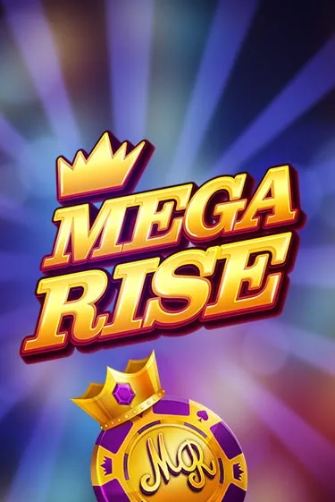 Mega Rise