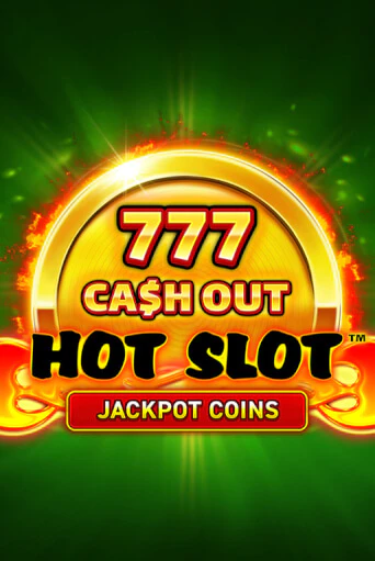 Hot Slot: 777 Cash Out