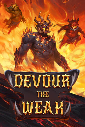 Devour The Weak