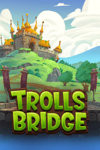 Trolls Bridge